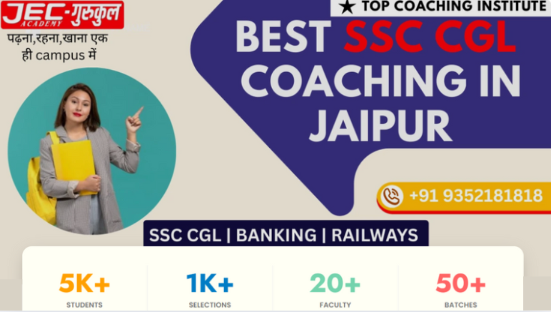 Top SSC CGL Coaching in Jaipur:- JEC Academy